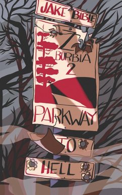 Z-Burbia 2: Parkway To Hell (eBook, ePUB) - Bible, Jake