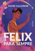 Felix para sempre (eBook, ePUB)