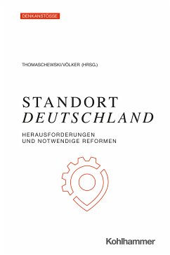 Standort Deutschland (eBook, ePUB) - Vassiliadis, Michael; Meyer-Guckel, Volker