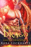 Proprietá del drago (Amori Draconici) (eBook, ePUB)