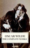 Complete Works of Oscar Wilde (eBook, ePUB)