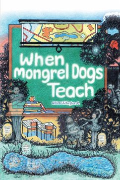 When Mongrel Dogs Teach (eBook, ePUB)