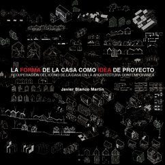 La forma de la casa como idea de proyecto (eBook, PDF) - Blanco Martin, Javier