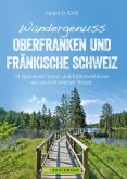 Wandergenuss Oberfranken und Fränkische Schweiz (eBook, ePUB)
