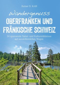 Wandergenuss Oberfranken und Fränkische Schweiz (eBook, ePUB) - Kröll, Rainer D.