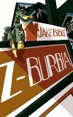 Z-Burbia: A Post Apocalyptic Zombie Adventure Novel (eBook, ePUB)