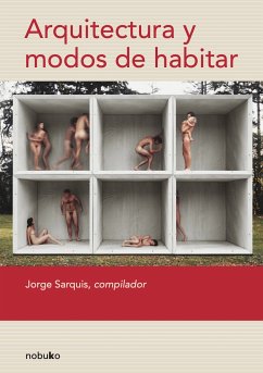 Arquitectura y modos de habitar (eBook, PDF) - Sarquis, Jorge