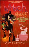 Witch Bane and The Croaking Game (Bigfoot Bay Witches, #3) (eBook, ePUB)