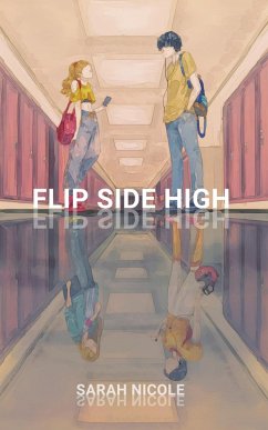 Flip Side High (eBook, ePUB) - Nicole, Sarah