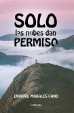 Solo las nubes dan permiso (eBook, ePUB)