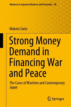 Strong Money Demand in Financing War and Peace (eBook, PDF) - Saito, Makoto