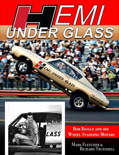 Cover Hemi Under Glass: Bob Riggle and His Wheel-Standing Mopars (eBook, ePUB)