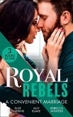 Royal Rebels: A Convenient Marriage: Falling for the Rebel Princess / Amber and the Rogue Prince / Expecting the Prince's Baby (eBook, ePUB)