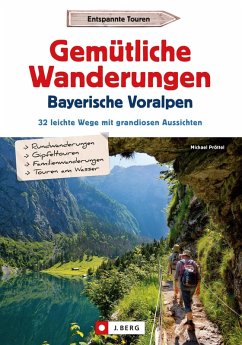 Gemütliche Wanderungen in den Bayerischen Voralpen (eBook, ePUB) - Pröttel, Michael