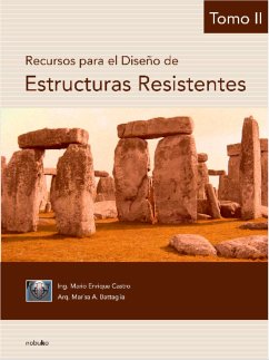 Recursos para el diseño de estructuras resistentes. Tomo 2 (eBook, PDF) - Castro, Mario Enrique; Battaglia, Marissa A.