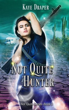 Not Quite Hunter (eBook, ePUB) - Draper, Kaye