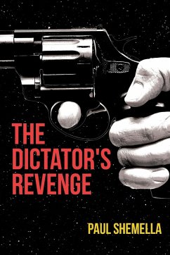 The Dictator's Revenge - Shemella, Paul