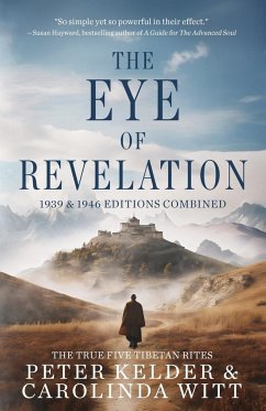 The Eye of Revelation 1939 & 1946 Editions Combined - Kelder, Peter; Witt, Carolinda