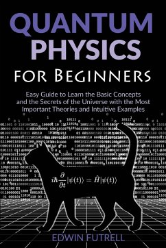 Quantum Physics for Beginners - Futrell, Edwin