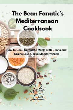 The Bean Fanatic's Mediterranean Cookbook - Bell, Delia
