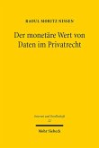 Der monetäre Wert von Daten im Privatrecht Der monetäre Wert von Daten im Privatrecht