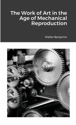 The Work of Art in the Age of Mechanical Reproduction - Benjamin, Walter