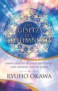 Das Gesetz des Geheimnisses - Okawa, Ryuho