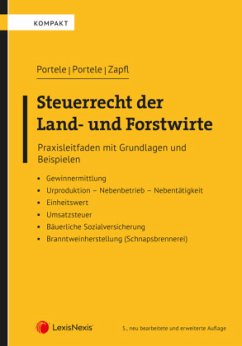 Steuerrecht der Land- und Forstwirte - Portele, Karl;Portele, Martina;Zapfl, Walter