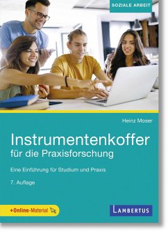 Instrumentenkoffer für die Praxisforschung - Moser, Heinz