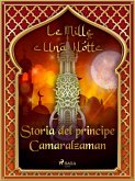 Storia del principe Camaralzaman (Le Mille e Una Notte 41) (eBook, ePUB)