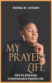 My Prayer Life (eBook, ePUB) My Prayer Life (eBook, ePUB)