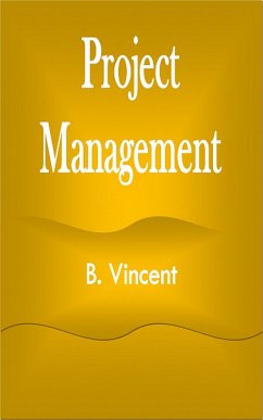 Project Management (eBook, ePUB) - Vincent, B.