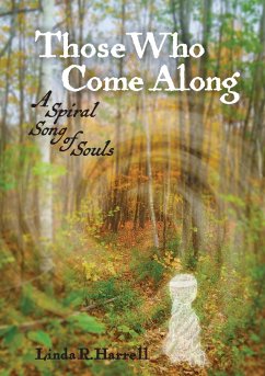 Those Who Come Along - Harrell, Linda R.