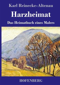 Harzheimat - Reinecke-Altenau, Karl