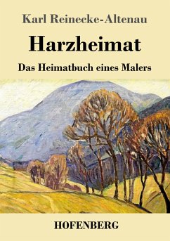 Harzheimat - Reinecke-Altenau, Karl