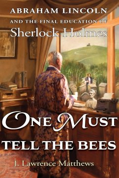One Must Tell the Bees - Matthews, J. Lawrence