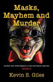 Masks, Mayhem and Murder