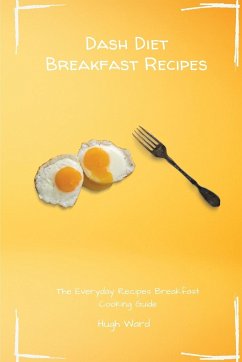 Dash Diet Breakfast Recipes - Ward, Hugh