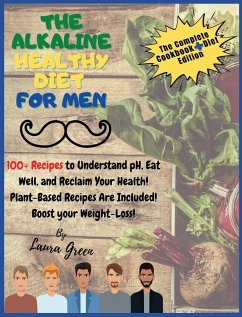 THE ALKALINE HEALTHY DIET FOR MEN - Green, Laura