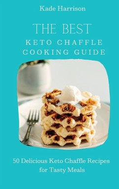 The Best Keto Chaffle Cooking Guide - Harrison, Kade