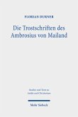 Die Trostschriften des Ambrosius von Mailand