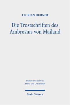 Die Trostschriften des Ambrosius von Mailand - Durner, Florian
