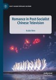 Romance in Post-Socialist Chinese Television