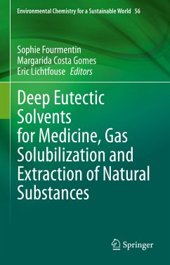 Deep Eutectic Solvents for Medicine, Gas Solubilization and Extraction of Natural Substances (eBook, PDF)