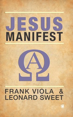 Jesus-Manifest (eBook, ePUB) - Viola, Frank; Sweet, Leonard