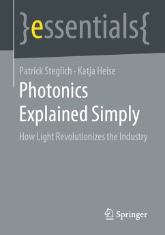 Photonics Explained Simply (eBook, PDF) - Steglich, Patrick; Heise, Katja