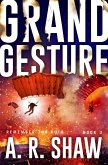 Grand Gesture (Remember the Ruin, #3) (eBook, ePUB)