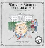Drumpty Dumpty Had a Great Fall Drumpty Dumpty Had a Great Fall