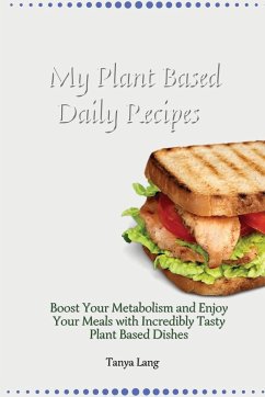 My Plant Based Daily Recipes - Lang, Tanya