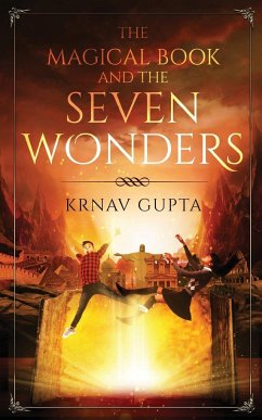 The Magical Book and the Seven Wonders - Gupta, Krnav